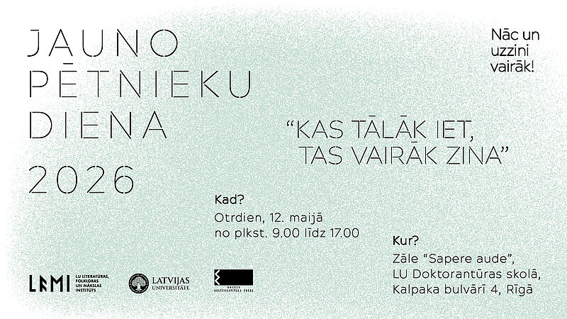 Doktoranti un zinātnes grāda pretendenti aicināti pieteikties zinātniskai konferencei “Jauno pētnieku diena 2026”