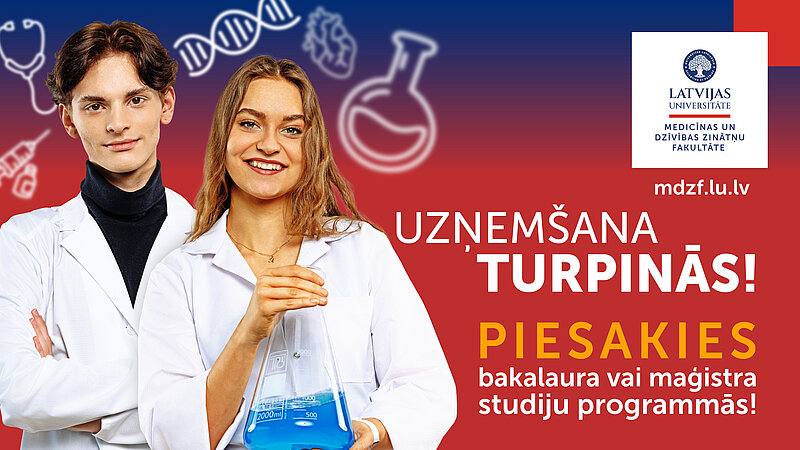 Latvijas Universitātes Medicīnas un dzīvības zinātņu fakultātē turpinās uzņemšana